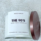 The 90's 8 oz. Spring/Summer